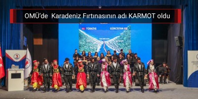 OMÜ’de  Karadeniz Fırtınasının adı KARMOT oldu.